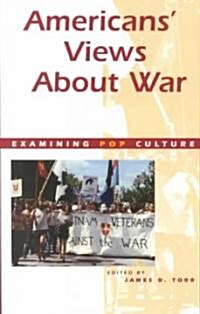 Americas Views about War (Paperback)