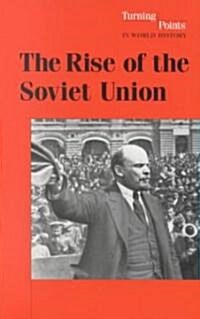 The Rise of the Soviet Union (Paperback)