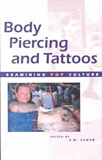 Body Piercing and Tattoos (Paperback)