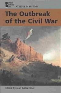The Outbreak of the Civil War (Paperback)