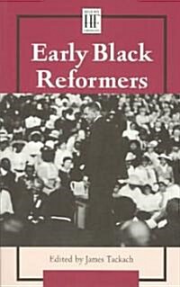 Early Black Reformers (Paperback)
