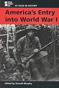 Americas Entry into World War I (Paperback)