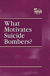 What Motivates Suicide Bombers? (Library)
