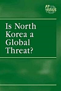 Is North Korea a Global Threat? (Library)