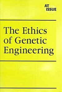 Ethics of Genetic Engineering (Paperback)
