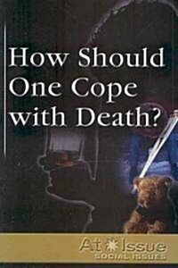 How Should One Cope with Death? (Paperback)