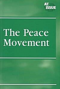 The Peace Movement (Paperback)