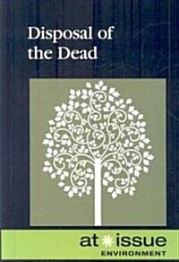 Disposal of the Dead (Library Binding)