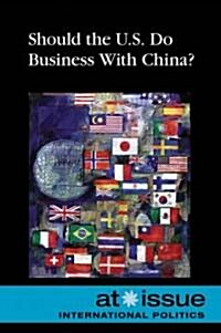 Should the U.S. Do Business with China? (Paperback)