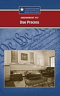 Amendment XIV: Due Process (Library Binding)