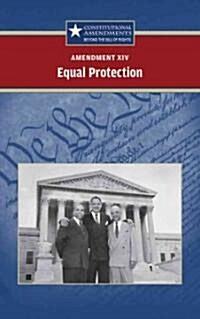 Amendment XIV: Equal Protection (Hardcover)