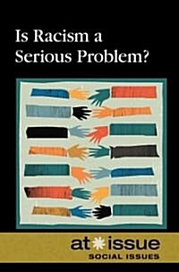 Is Racism a Serious Problem? (Paperback)