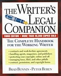 The Writers Legal Companion: The Complete Handbook for the Working Writer, Third Edition (Paperback, 3, Revised)