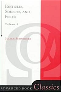 Particles, Sources, and Fields, Volume 1 (Paperback)