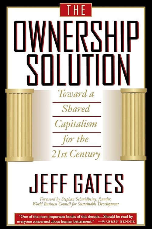 The Ownership Solution: Toward a Shared Capitalism for the 21st Century (Paperback)