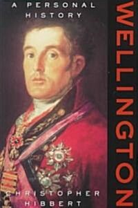 Wellington: A Personal History (Paperback, Revised)