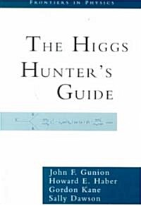 The Higgs Hunters Guide (Paperback, Revised)