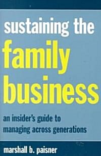 Sustaining the Family Business (Paperback)