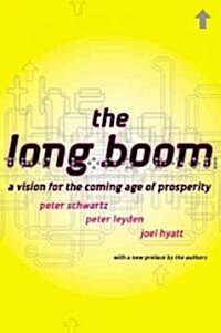 [중고] The Long Boom: A Vision for the Coming Age of Prosperity (Paperback)