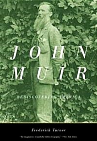 John Muir: Rediscovering America (Paperback, Revised)