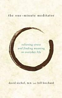 The One Minute Meditator (Paperback)