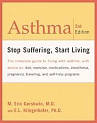 Asthma: Stop Suffering, Start Living (Paperback, 3)