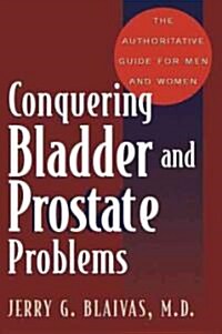 Conquering Bladder and Prostate Problems (Paperback, Revised)
