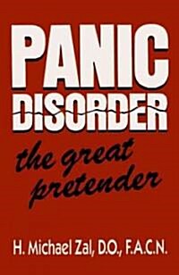Panic Disorder: The Great Pretender (Paperback)