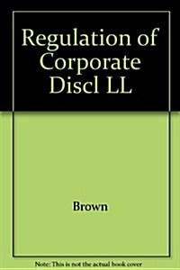 Regulation of Corporate Disclosure (Loose Leaf, 3)