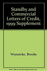 Standby and Commercial Letters of Credit, 1999 Supplement (Paperback, 2ND)