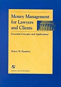 Money Management for Lawyers and Clients (Paperback)