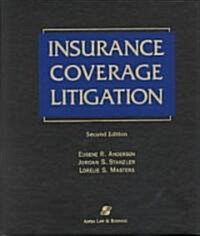 Insurance Coverage Litigation, Second Edition (Loose Leaf, 2)