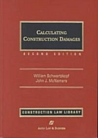 Calculating Construction Damages, Second Edition (Hardcover, 2)