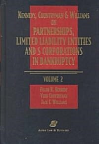 Kennedy, Countryman & Williams on Partnerships, Limited Liability Entities and s Corporations in Bankruptcy (Hardcover)