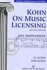 Kohn on Music Licensing 2001 (Paperback, CD-ROM, 2nd)