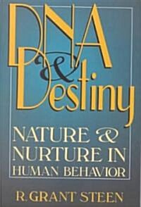 DNA and Destiny: Nature and Nurture in Human Behavior (Paperback)
