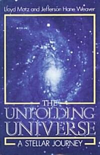 The Unfolding Universe: A Stellar Journey (Paperback)