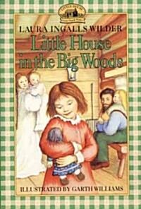 Little House in the Big Woods (Prebound, Bound for Schoo)