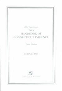 Taits Handbook of Connecticut Evidence (Paperback, 3rd, Supplement)