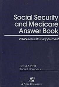 Social Security and Medicare Answer Book (Paperback, Supplement)