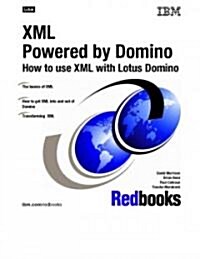 Xml Powered by Domino How to Use Xml With Lotus Domino (Paperback)