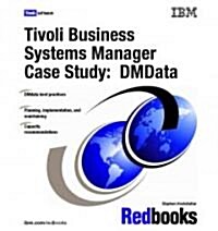 Tivoli Business Systems Manager Case Study (Paperback, 1ST)
