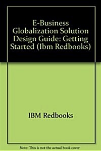 E-Business Globalization Solution Design Guide (Paperback, 1st)