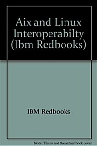 Aix and Linux Interoperabilty (Paperback, 1st)