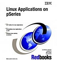 Linux Applications on Pseries (Paperback)