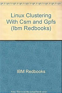 Linux Clustering With Csm and Gpfs (Paperback, 2nd)