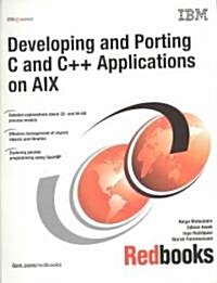 Developing and Porting C and C++ Applications on Aix (Paperback)