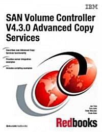 San Volume Controller V4.3.0 Advanced Copy Services (Paperback)