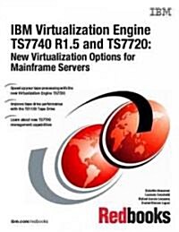 IBM Virtualization Engine Ts7740 R1.5 and Ts7720 (Paperback)