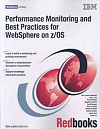 Performance Monitoring and Best Practices for WebSphere on z/Os (Paperback)